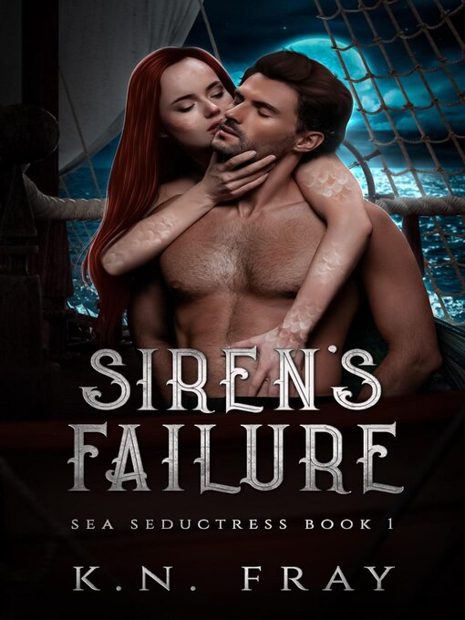 Title details for Siren's Failure by K.N. Fray - Available